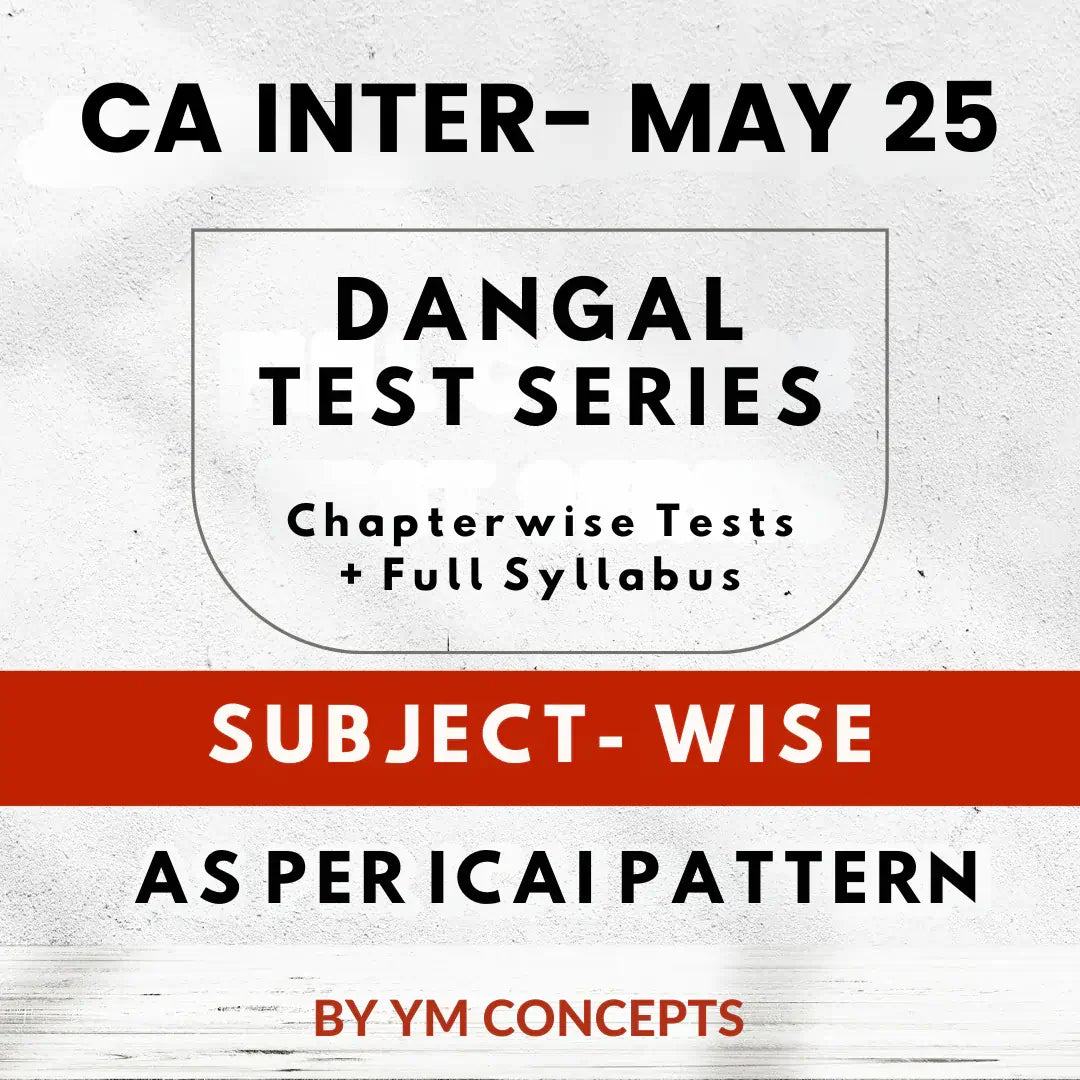 CA Inter - Chapterwise Tests + Full Syllabus Test Series | By Ym Concepts