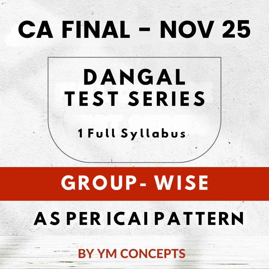 CA Final Both Group- 1 Full Syllabus Test Series | By Ym Concepts