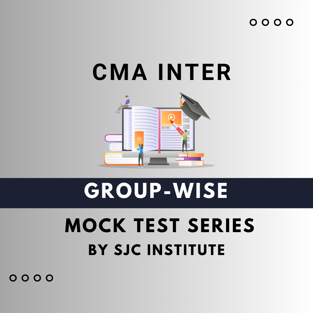 CMA Inter Group-Wise Mock Test Series by SJC