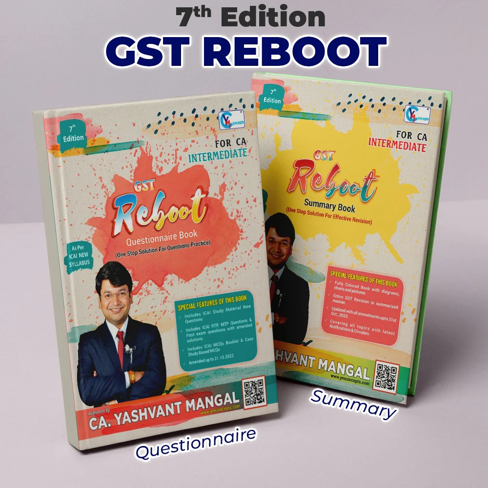 CA Inter Books Combo - GST Reboot Questionnaire Book & GST Reboot Summary Book - By CA. Yashvant Mangal - For Sep 24 & Jan 25 Exams