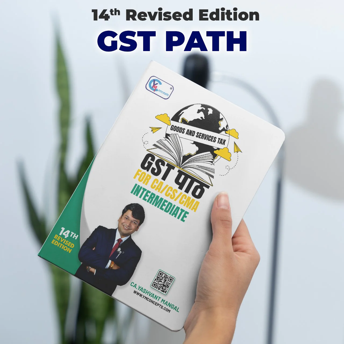 CA Inter- GST Path - A Conceptual Learning Book By CA Yashvant Mangal | For Nov 24 & May 25 Exams