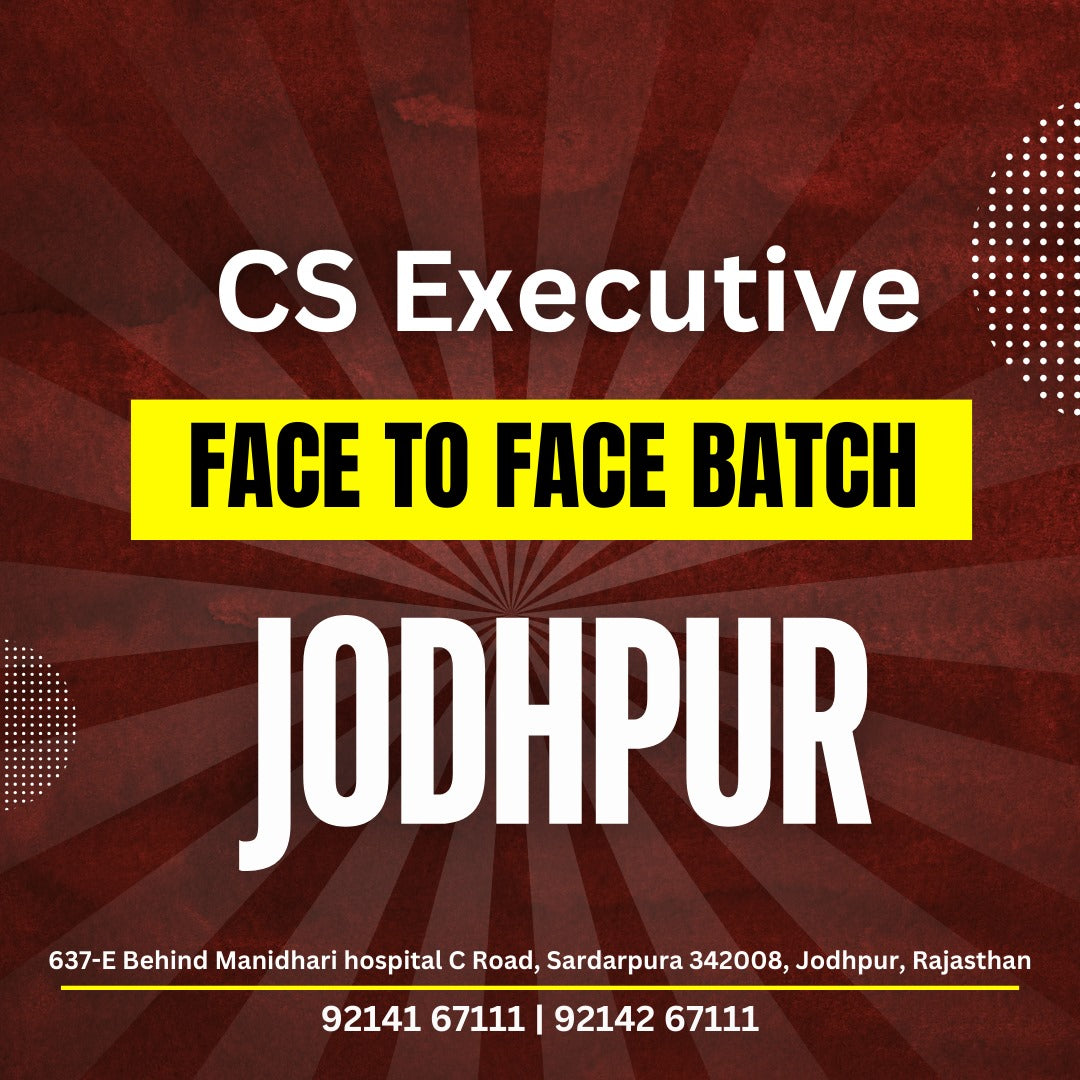 CS Executive Group 1 | Law & CAFM Face to Face Batch in Jodhpur