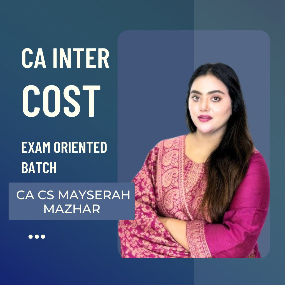 CA Inter Costing Exam-Oriented batch | By CA CS Mayserah Mazhar| For May 25 Exams