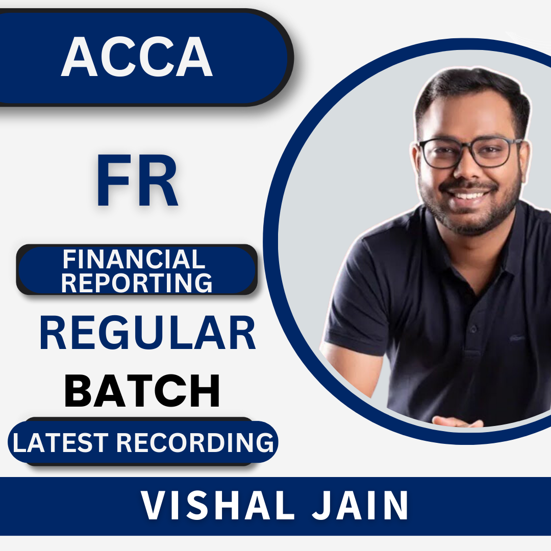 ACCA Financial Reporting by Vishal Jain | For Nov 23 Exams & Onwards