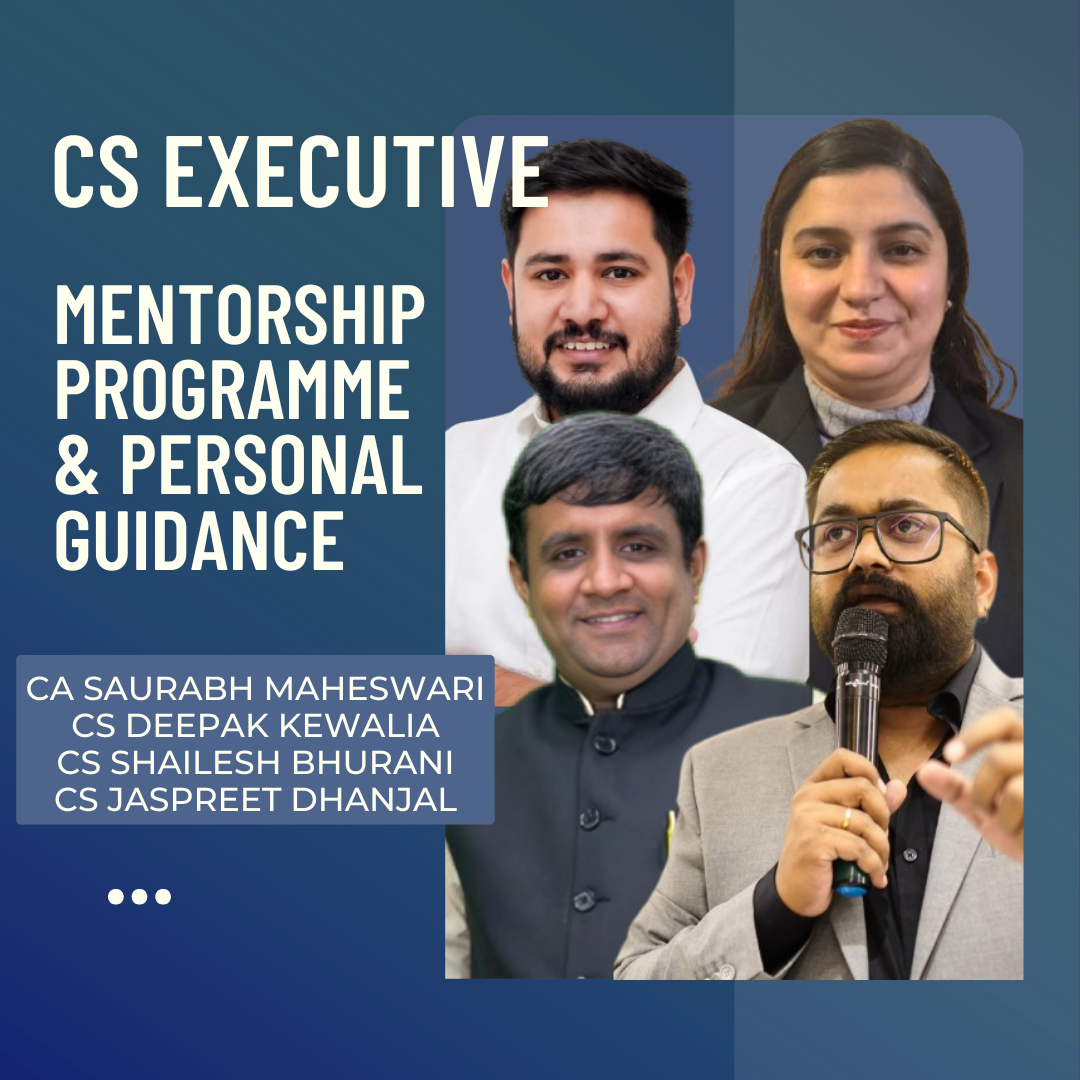 CS Executive Mentorship Program & Personal Guidance - For June 26 & Dec 26 Exams CA Point