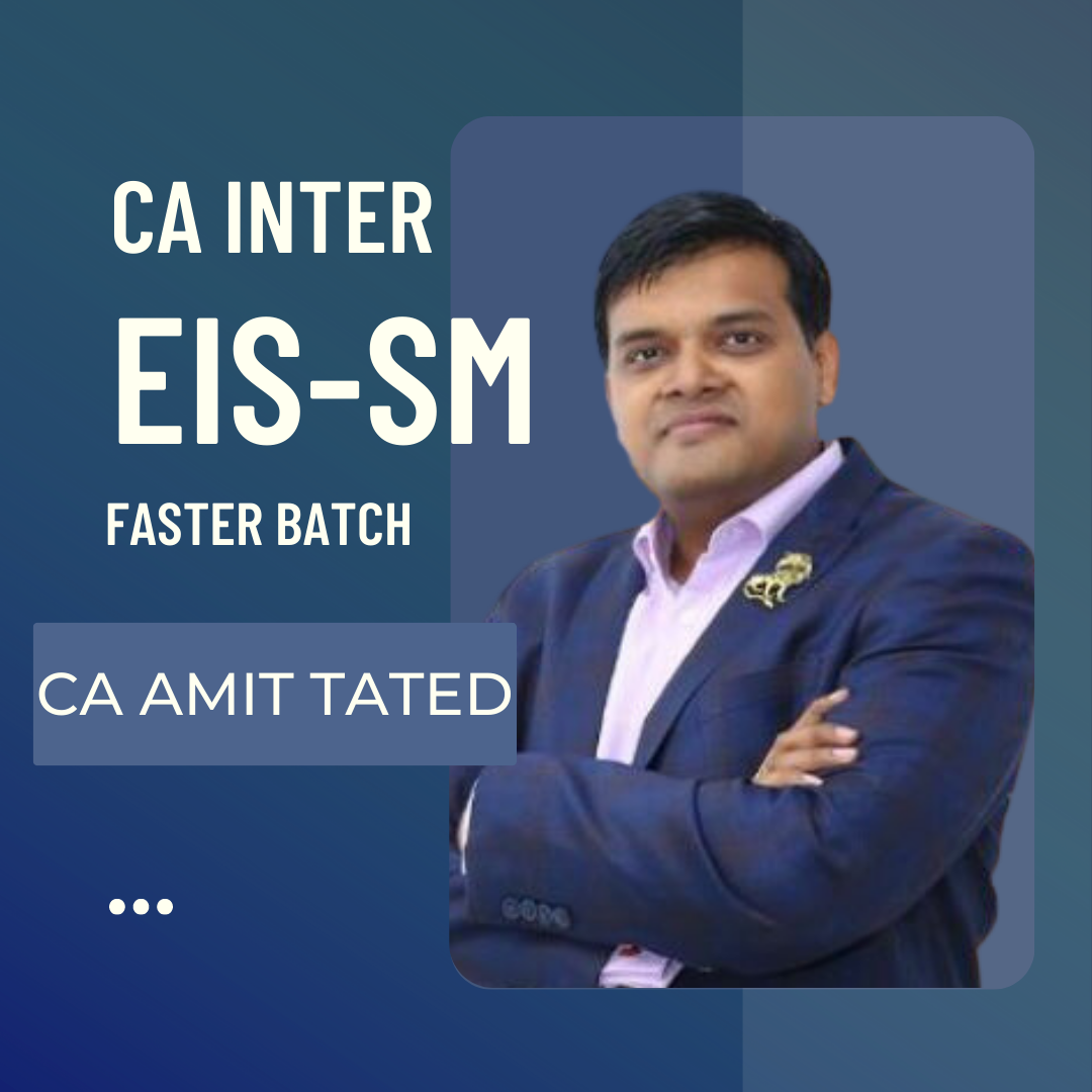 CA Interdiamate- EIS + SM Faster Batch by CA Amit Tated