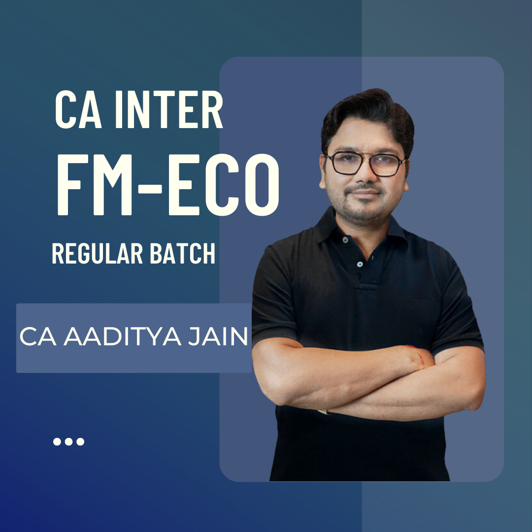 CA Inter FM and Eco for Finance Full Course by Aaditya Jain