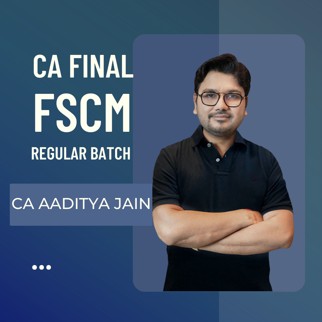 CA Final Elective FSCM Full Course and FREE STOCK MARKET FUNDAMENTAL CLASS by CA Aaditya Jain