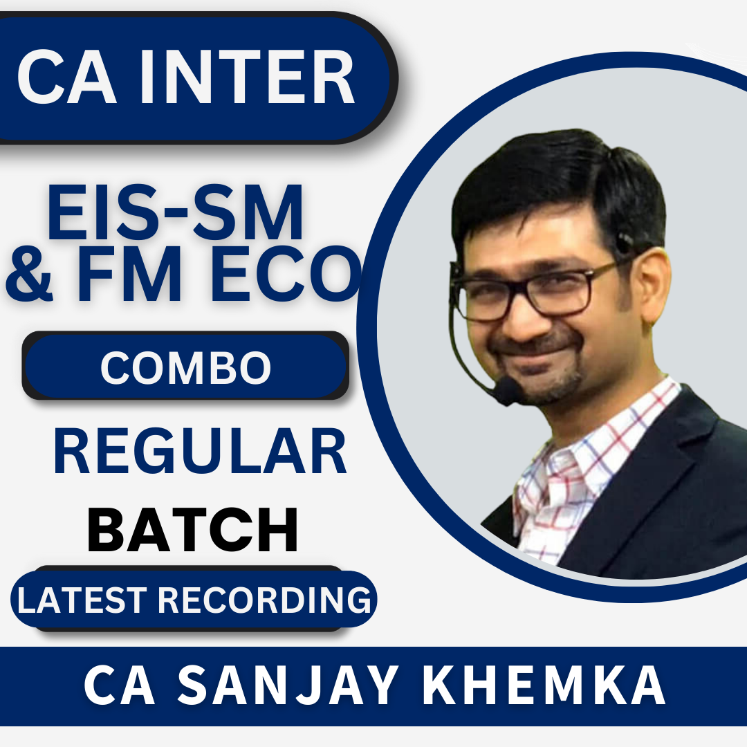 CA Inter EISSM & FM & Eco COMBO by CA Sanjay Khemka