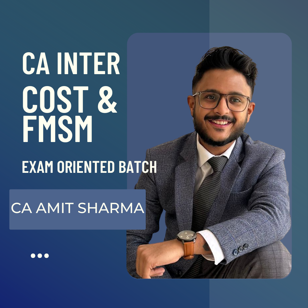CA Inter Group 2 | Cost & FM SM Combo | Exam Oriented Batch by CA Amit Sharma