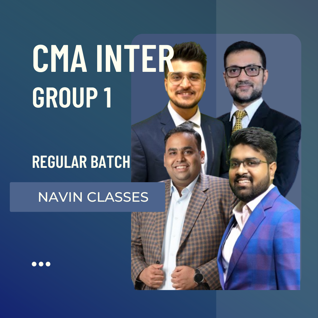 CMA Inter Group 1 | Regular Batch | For June 24 & Dec 24 Exams