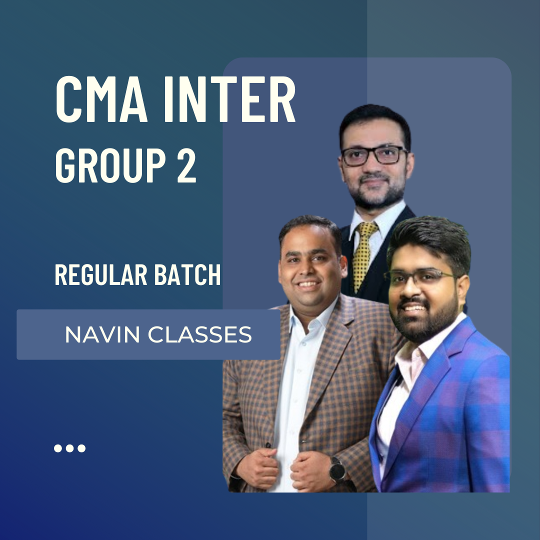 CMA Inter Group 2 | Regular Batch | For June 24 & Dec 24 Exams