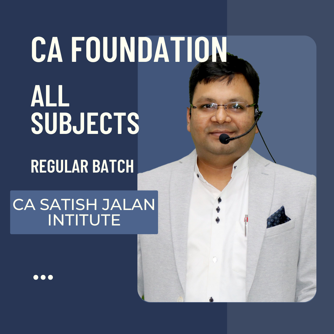 CA Foundation All Subjects Live | Regular Batch by CA Satish Jalan Institute | For Sep 24 & June 25 Exams