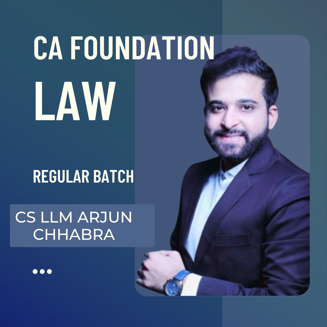 CA Foundation Law | Regular Batch by CS LLM Arjun Chhabra | For Jan 25 & Onwards