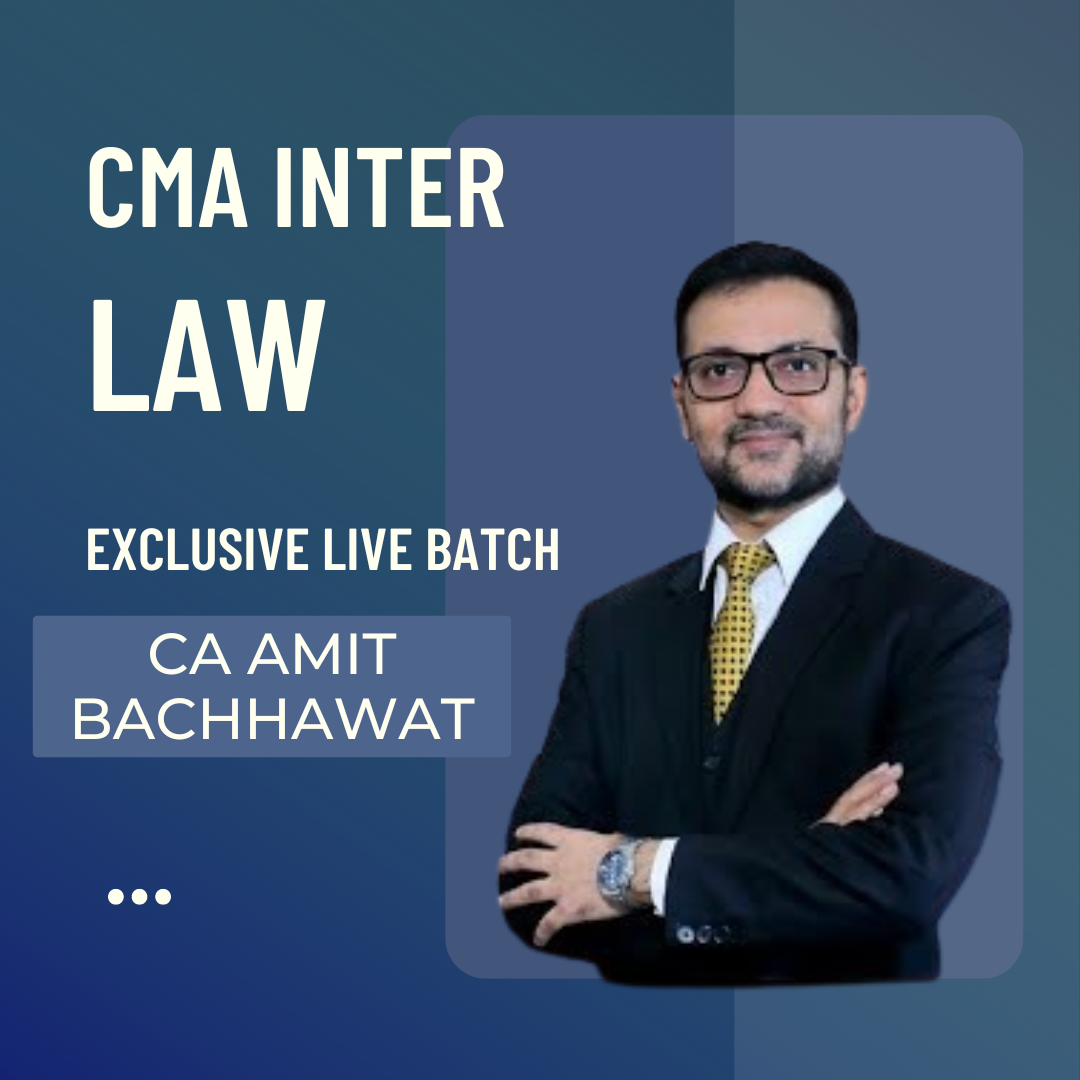 CMA Inter Law | Exclusive Live Batch by CA Amit Bachhawat | For June 25 & Dec 25 Exams