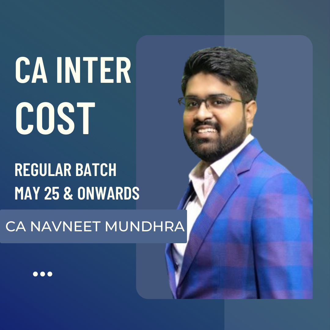 CA Inter May 25 & Sep 25 | Costing by CA Navneet Mundhra | LIVE Regular Batch