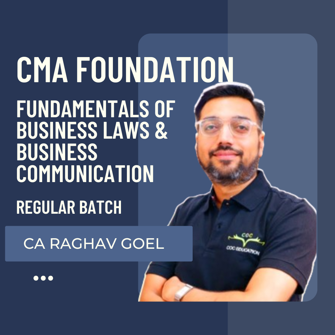 CMA Foundation Fundamentals Of Business Laws & Business Communication | Regular Batch by CA Raghav Goel