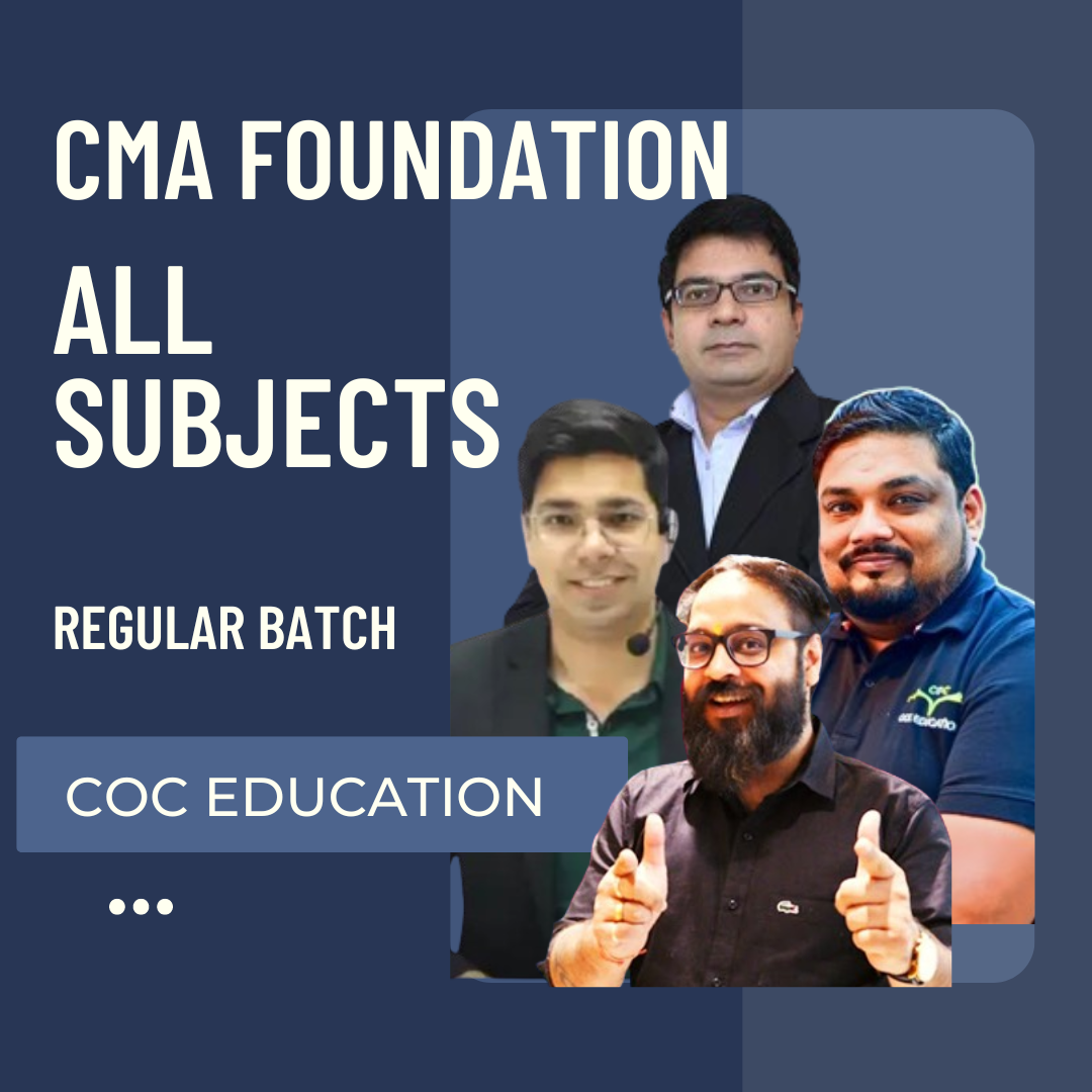 CMA Foundation All Subjects Combo | Regular Batch by COC Education | For Dec 24 & June 25 Exams