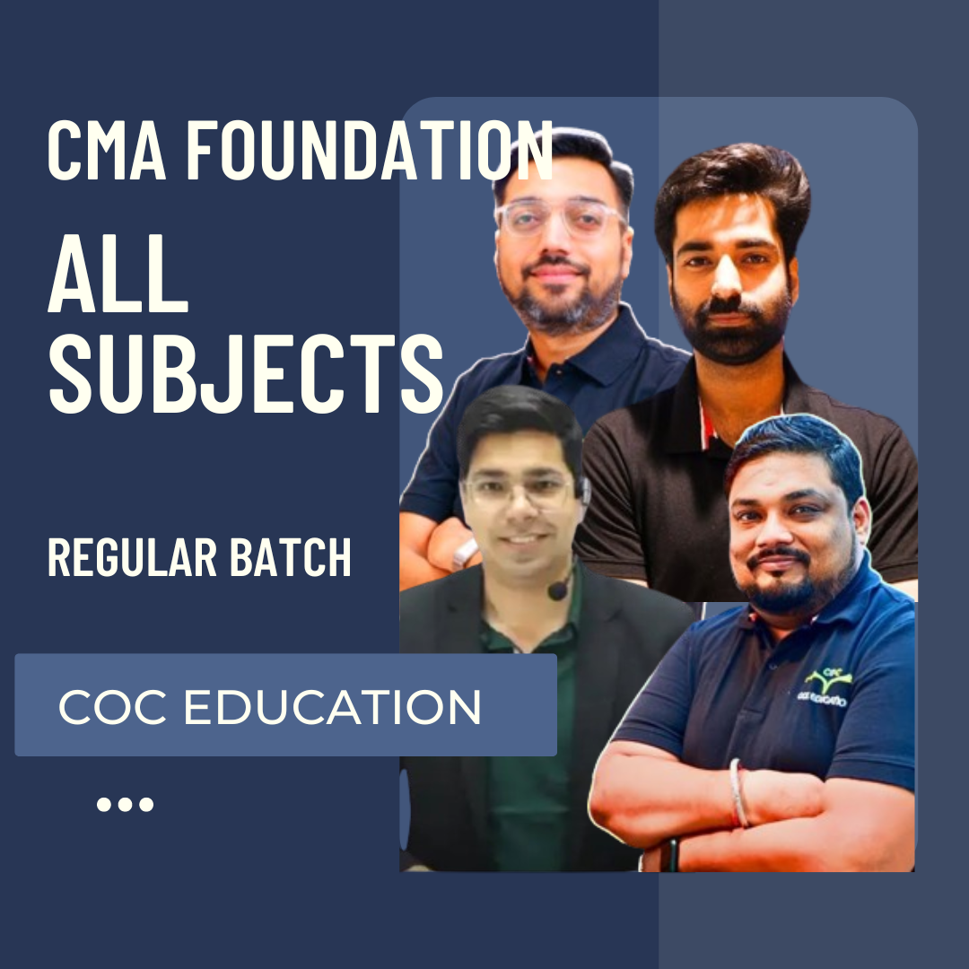 CMA Foundation All Subjects Combo | Regular Batch by COC Education | For Dec 24 & June 25 Exams