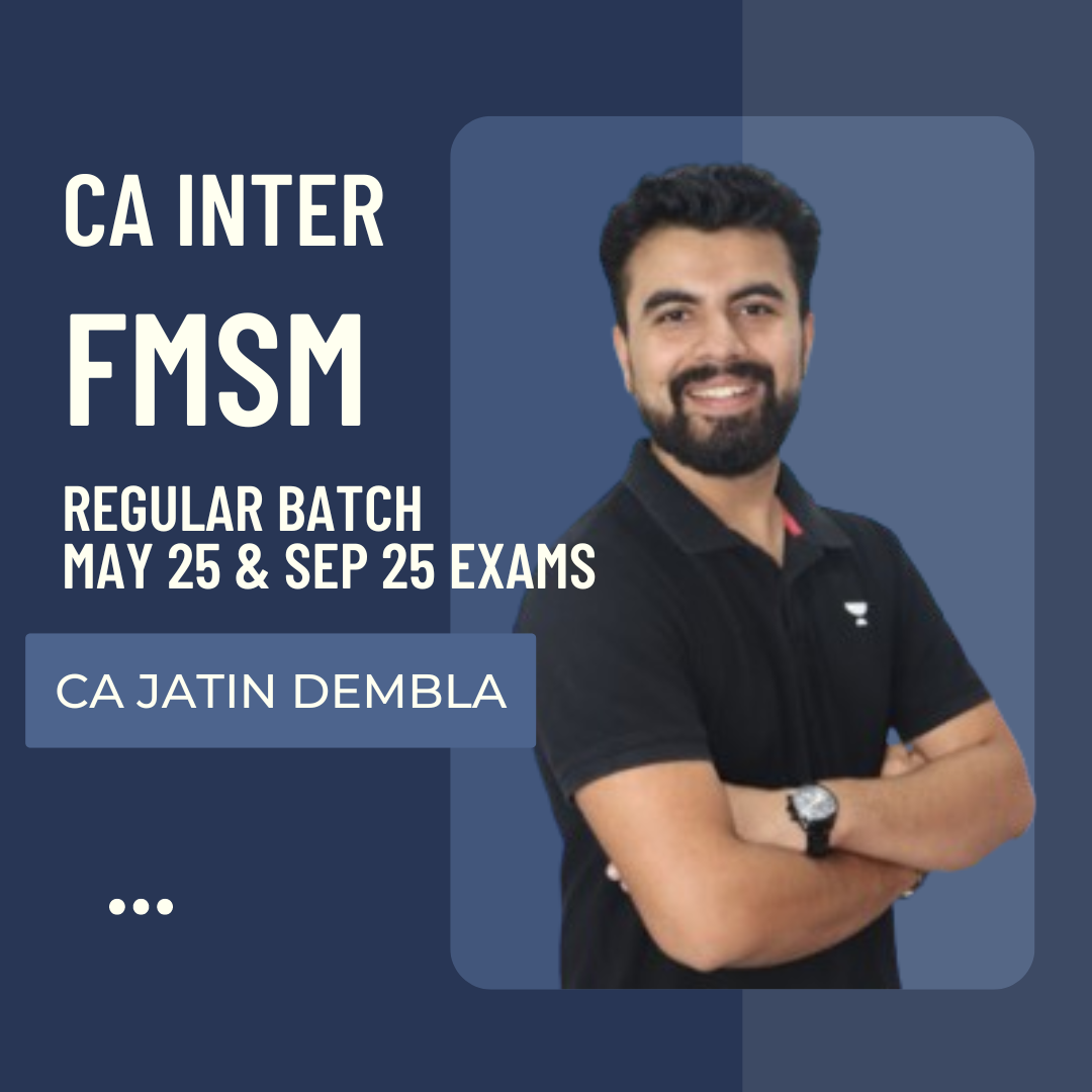 CA Inter May 25 & Sept 25 | FM SM by Prof. Jatin Dembla | LIVE Regular Batch From 2 December