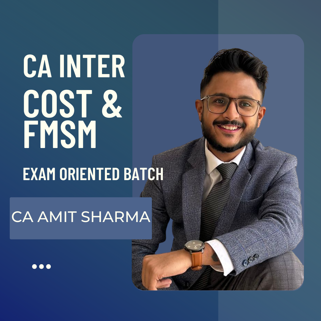 CA Inter Group 2 | COST & FM SM Combo | Live Exam Oriented Batch by CA Amit Sharma | For Jan 25 & May 25 Exams