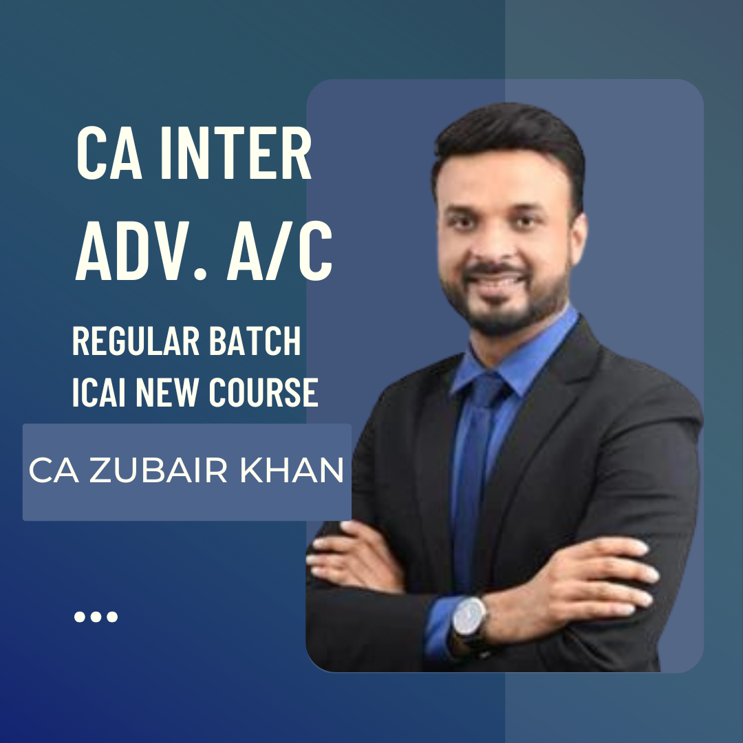 CA Inter Adv Acc. | Regular batch by CA Zubair Khar | For May 25 & Sep 25 Exams