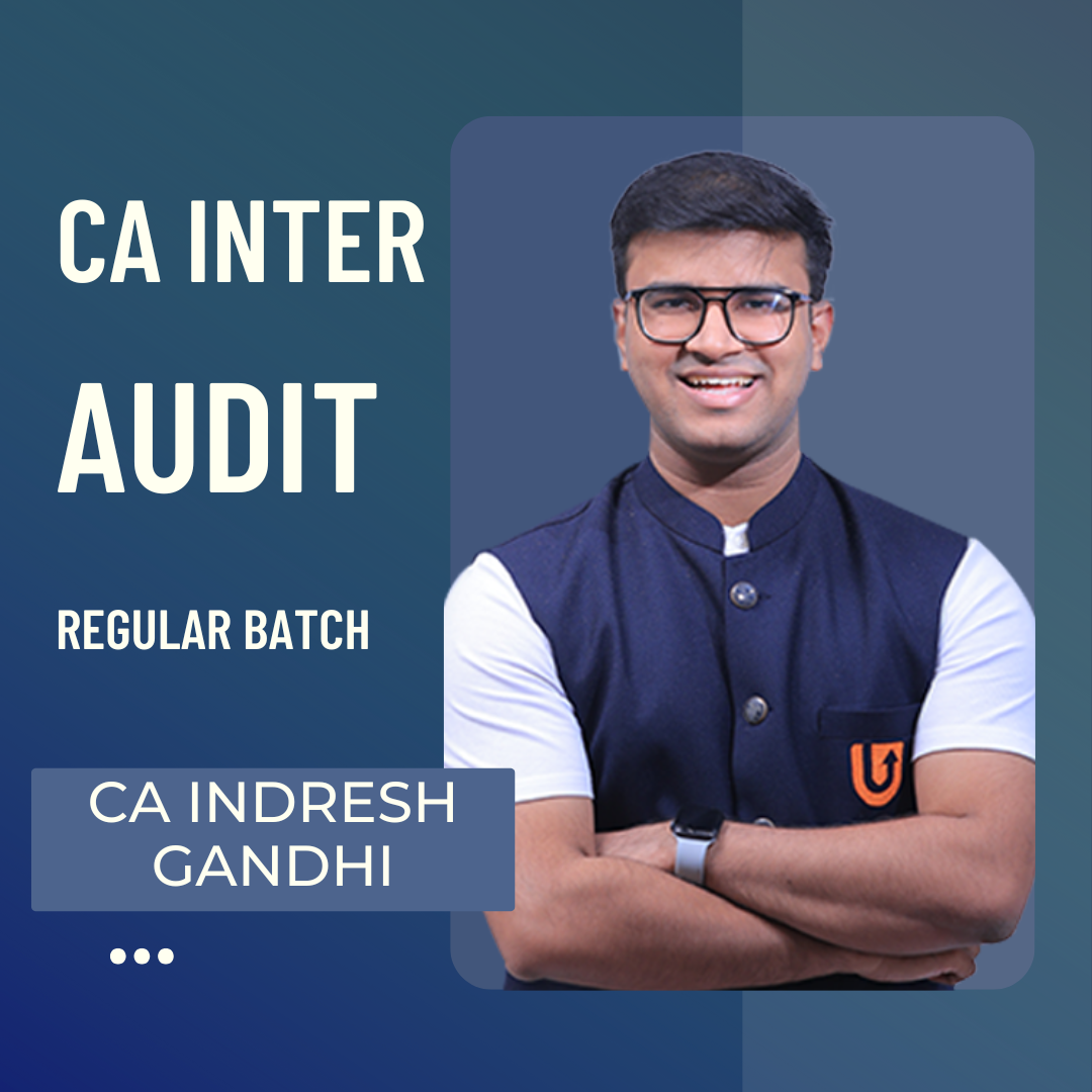 CA Inter Audit | Regular Batch by CA Indresh Gandhi | For May 25 & Sep 25 Exams