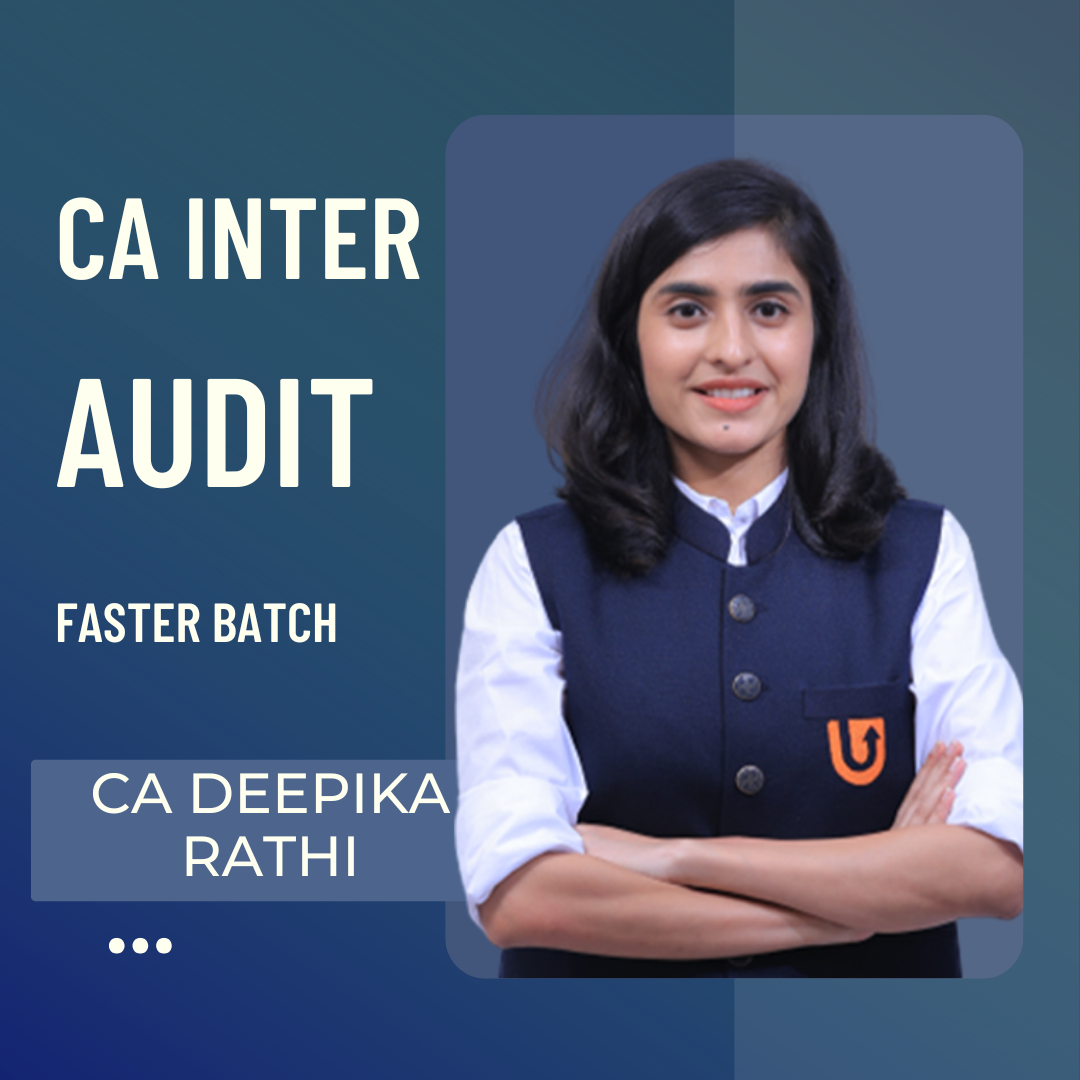 CA Inter Audit | Fastrack Batch by CA Deepika Rathi | For Jan 25 & May 25 Exams