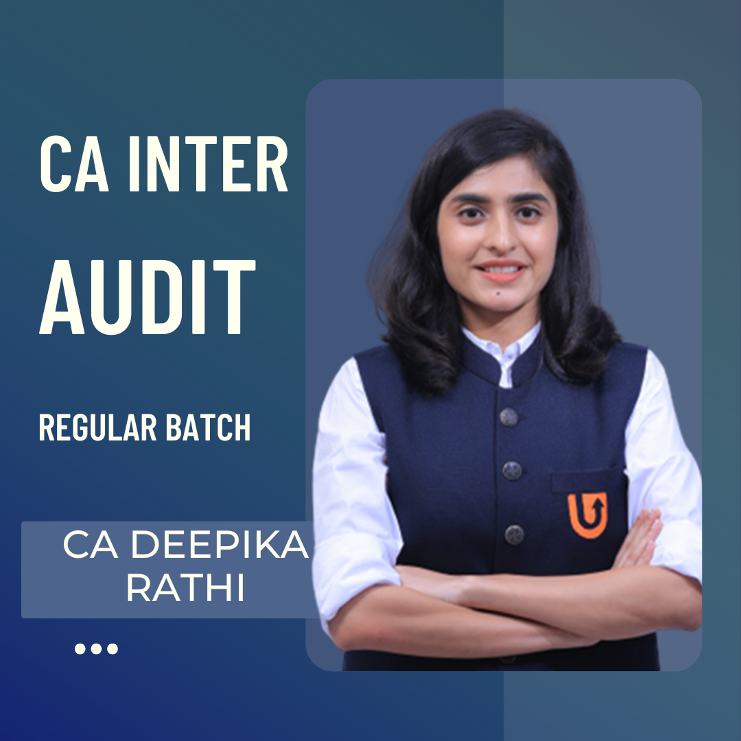 CA Inter Audit | Regular Batch by CA Deepika Rathi | For May 25 & Sep 25 Exams