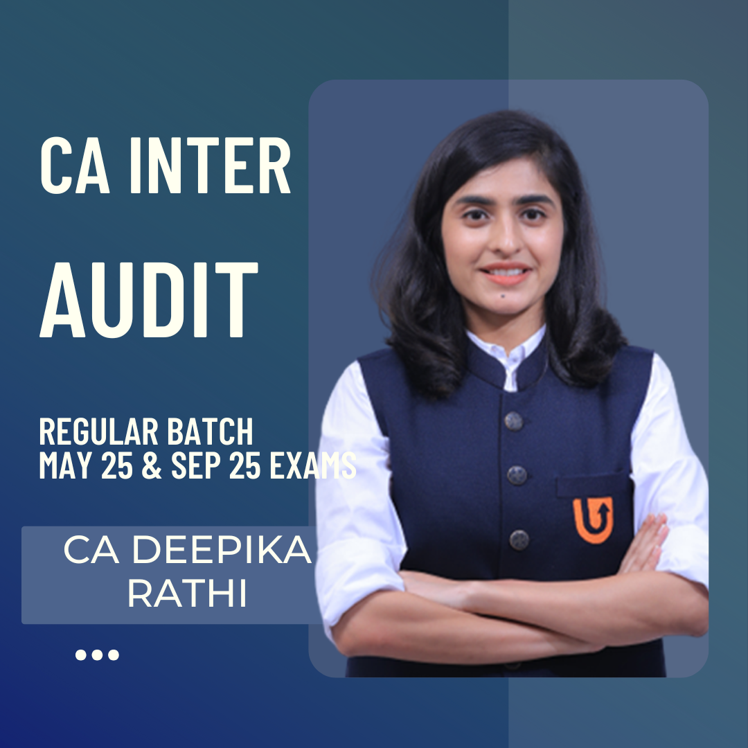 CA Inter May 25 & Sep 25 | Audit Regular Batch by CA Deepika Rathi | LIVE Batch From 12 Nov