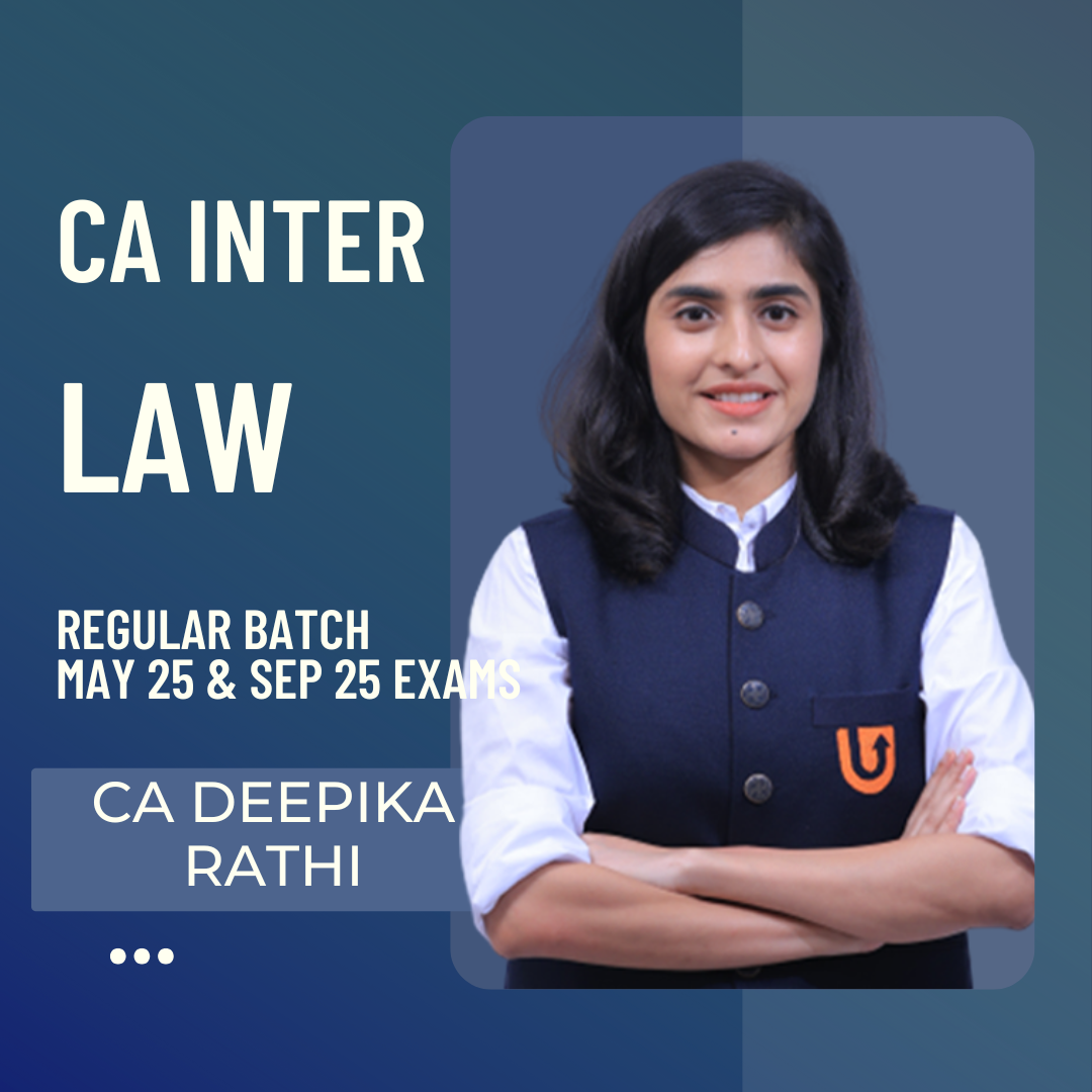 CA Inter May 25 & Sep 25 | Law Regular Batch by CA Deepika Rathi | LIVE Batch From 7 Aug