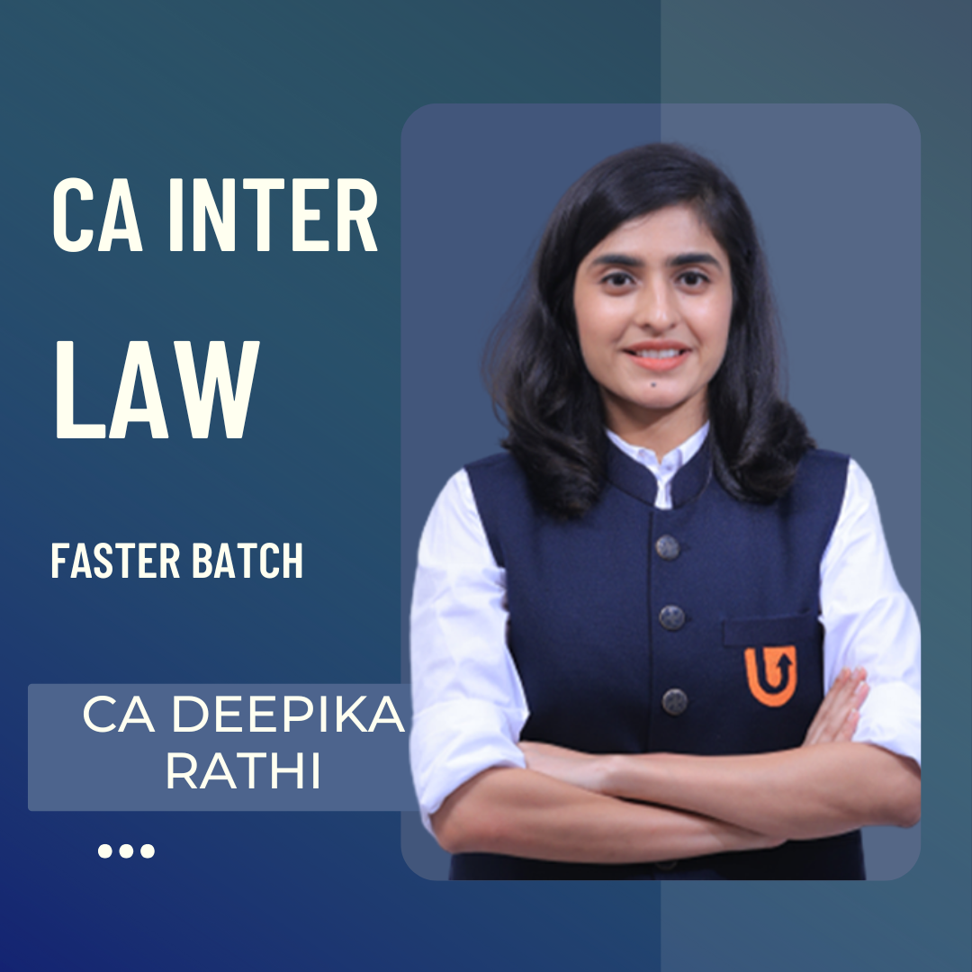 CA Inter Law | Fastrack Batch by CA Deepika Rathi | For Jan 25 & May 25 Exams