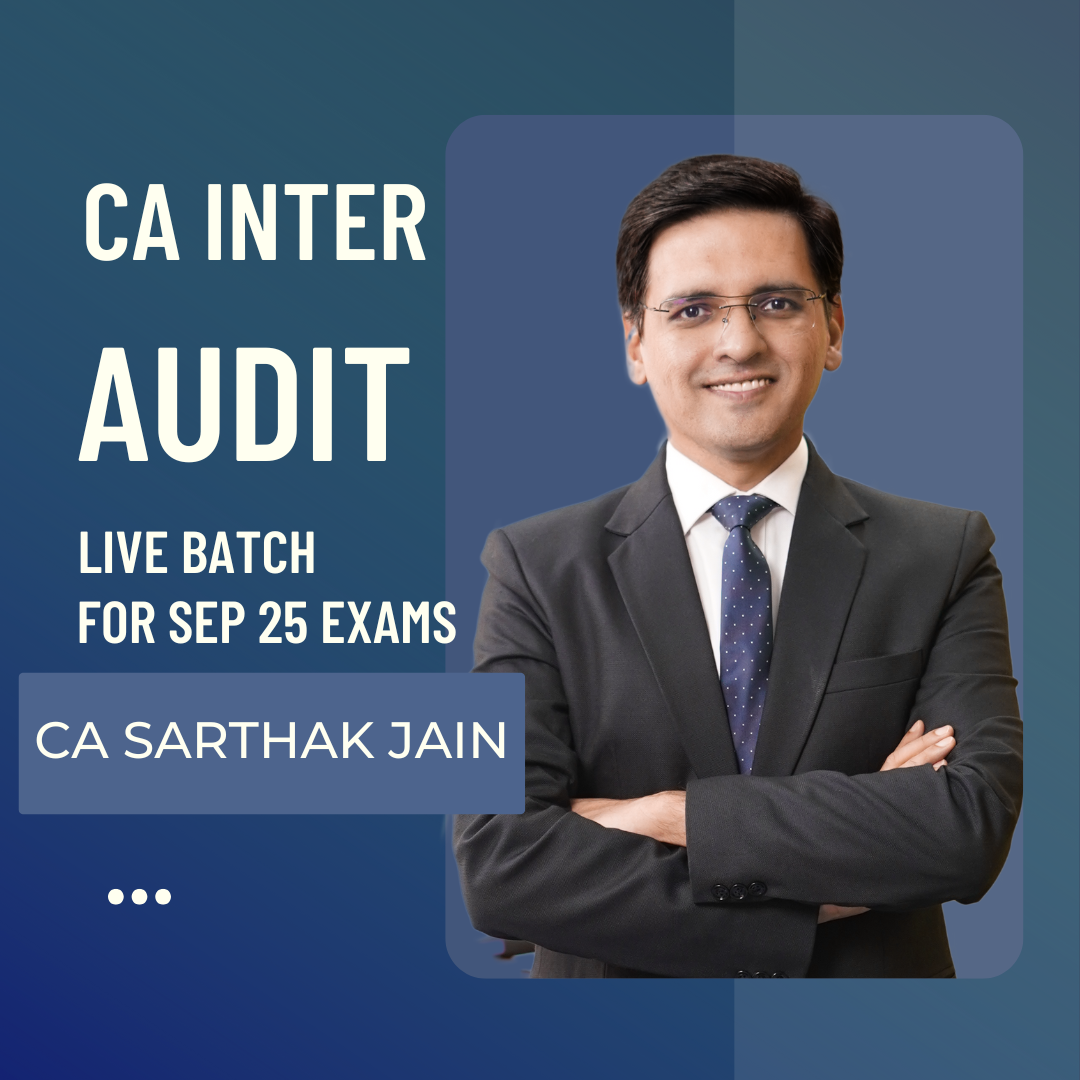 CA Inter Audit Live Classes | Regular Batch by CA Sarthak Jain For Sep 2025 Exams | Starting From 9th Nov