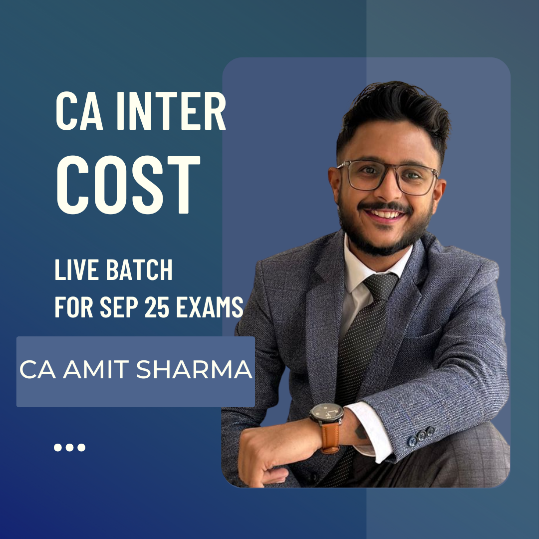 CA Inter Cost Live Classes | Regular Batch by CA Amit Sharma For Sep 2025 Exams | Starting From 9th Nov