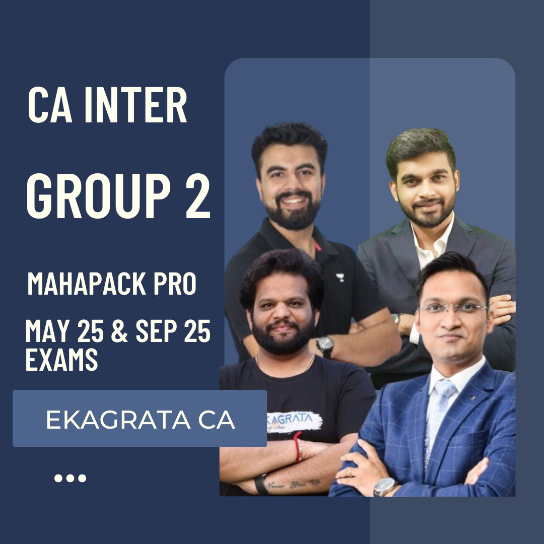 CA Inter May 25 | Group 2 Mahapack Pro Combo by Ekagrata | LIVE Regular Batch From 2 December