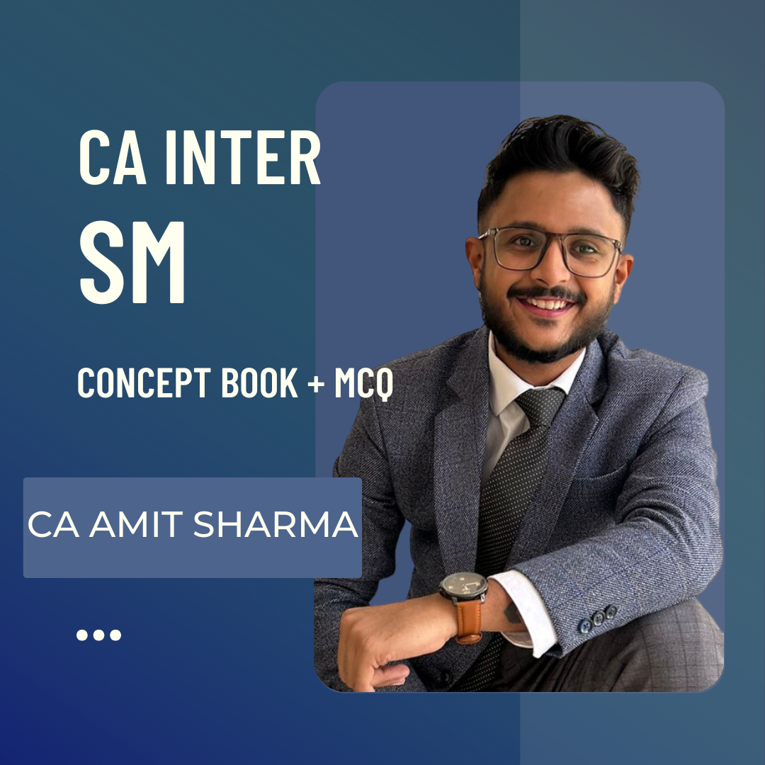 CA Inter SM Concept Book+QB by CA Amit Sharma | For Jan 25 & May 25 Exams