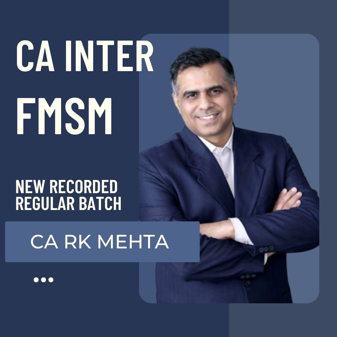 CA Inter FMSM | New Recorded Regular Batch by CA RK Mehta | For May 25 & Sep 25 Exams