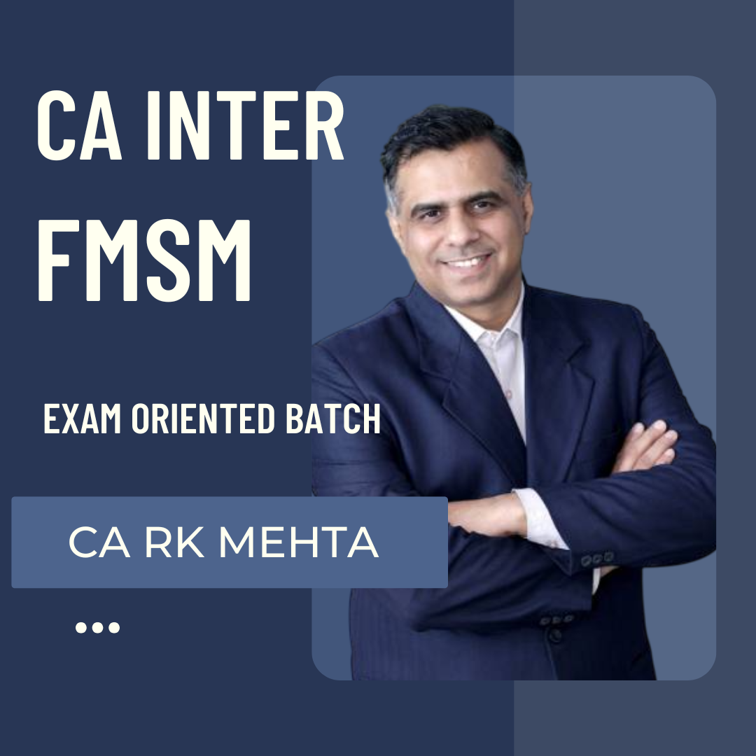 CA Inter FMSM | Exam Oriented Batch by CA RK Mehta | Jan 25 Exams