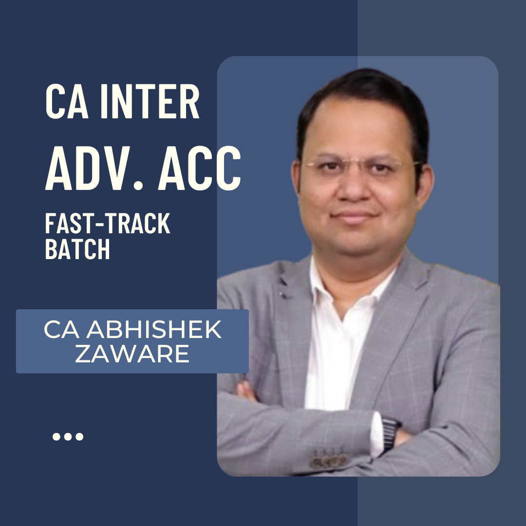 CA Inter Advance Accounts Fastrack Batch By CA Abhishek Zaware | For  May 25 & Sep 25