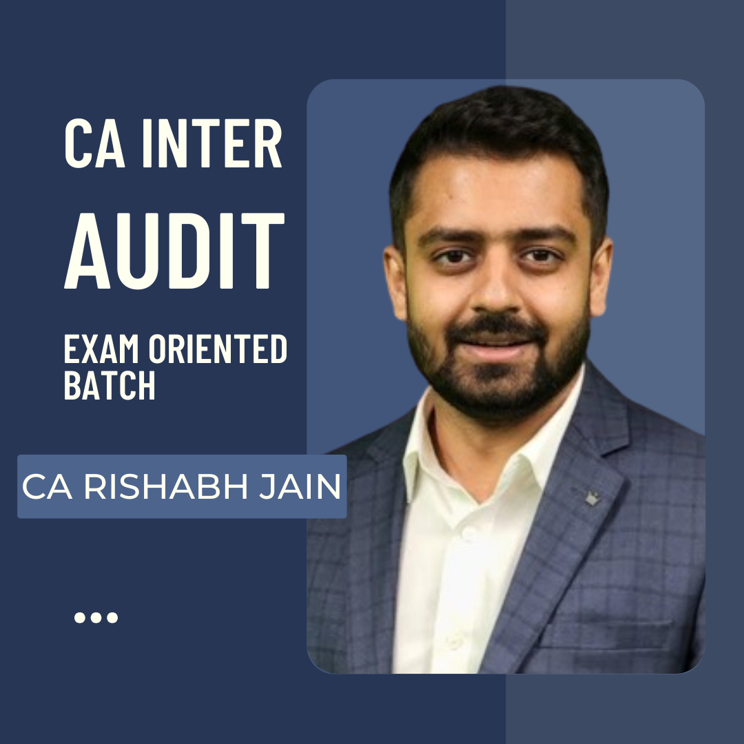 CA Inter Audit | Pre Booking Exam Oriented Batch By CA Rishabh Jain | For May 25 Exams