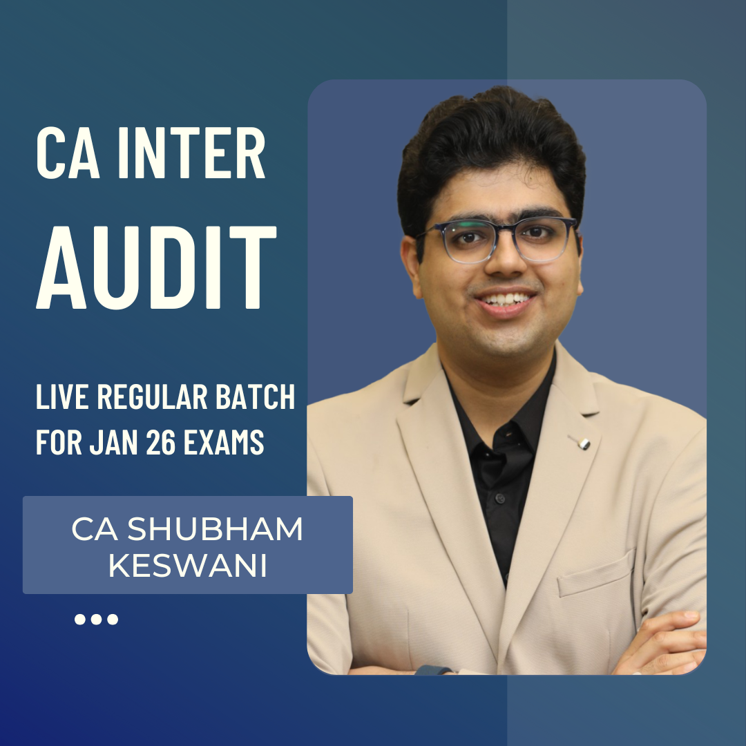 CA Inter Audit | LIVE Regular Batch By CA Shubham Keswani | For Jan 26 & Onwards