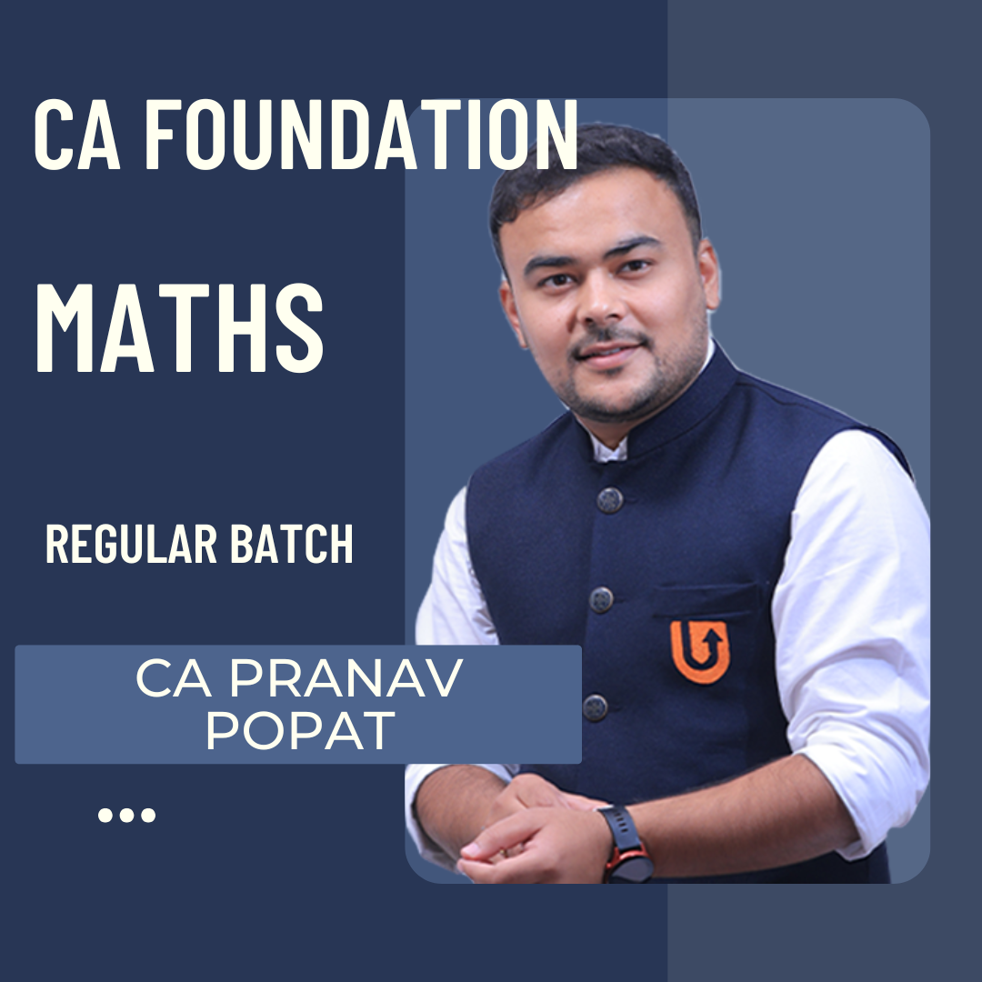 CA Foundation Maths | Regular Batch By CA Pranav Popat | For Sep 25 & Onward | ICAI New Course