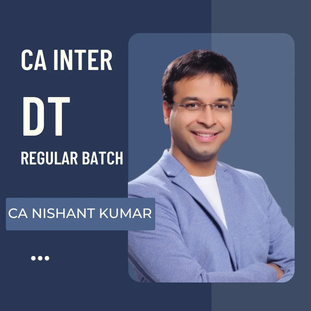 CA Inter Taxation (DT & IDT) - CA Nishant Kumar – CA Point