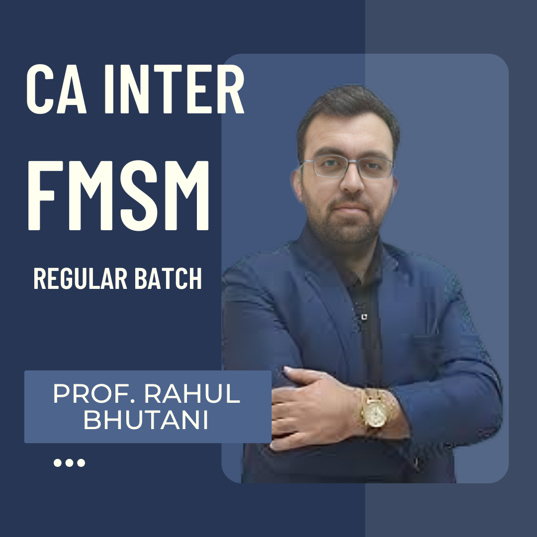 CA Inter FMSM | LIVE Regular Batch By Prof. Rahul Bhutani | For Jan 26 Exams
