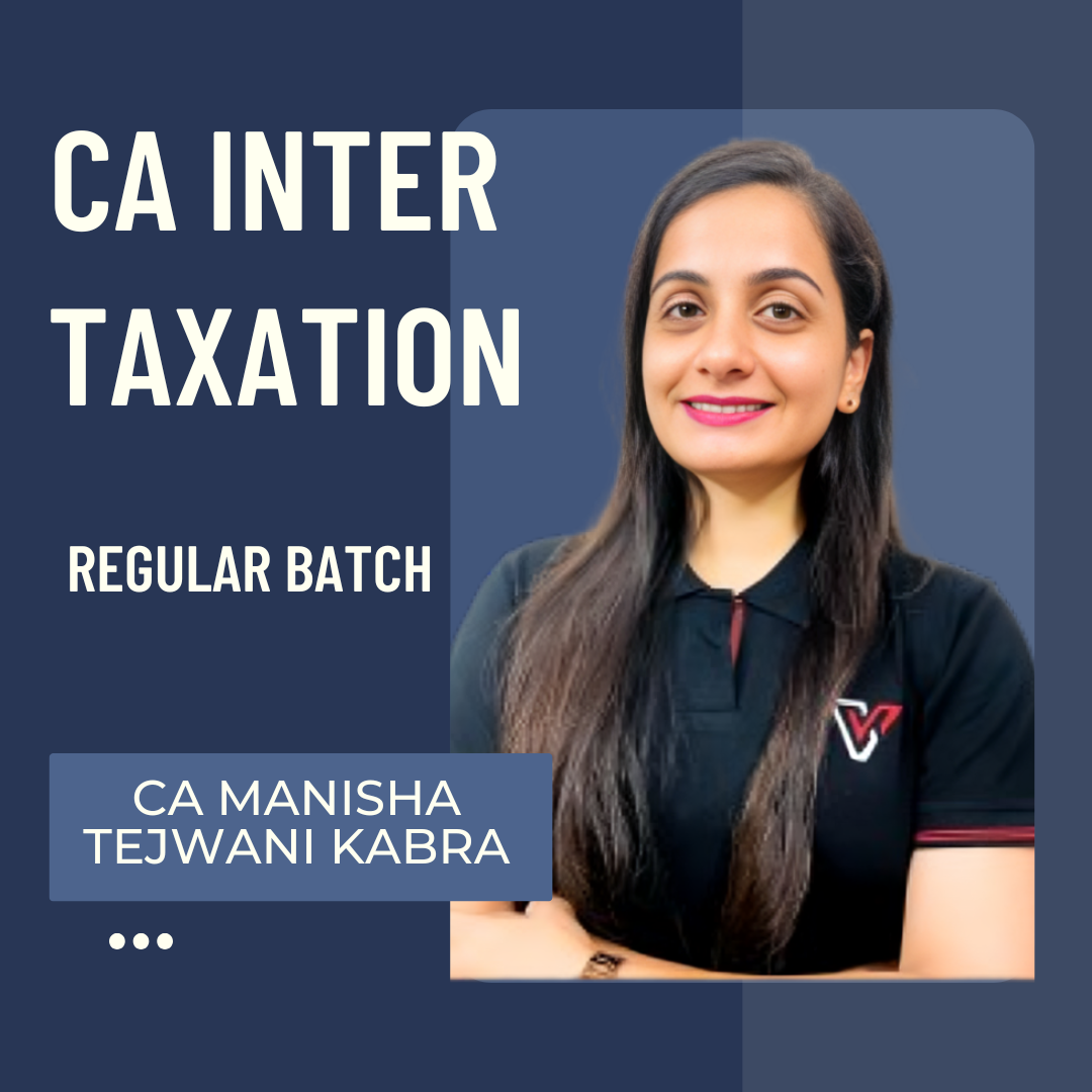 CA Inter Tax | LIVE Regular Batch By CA Manisha Tejwani Kabra | For Jan 26 Exams