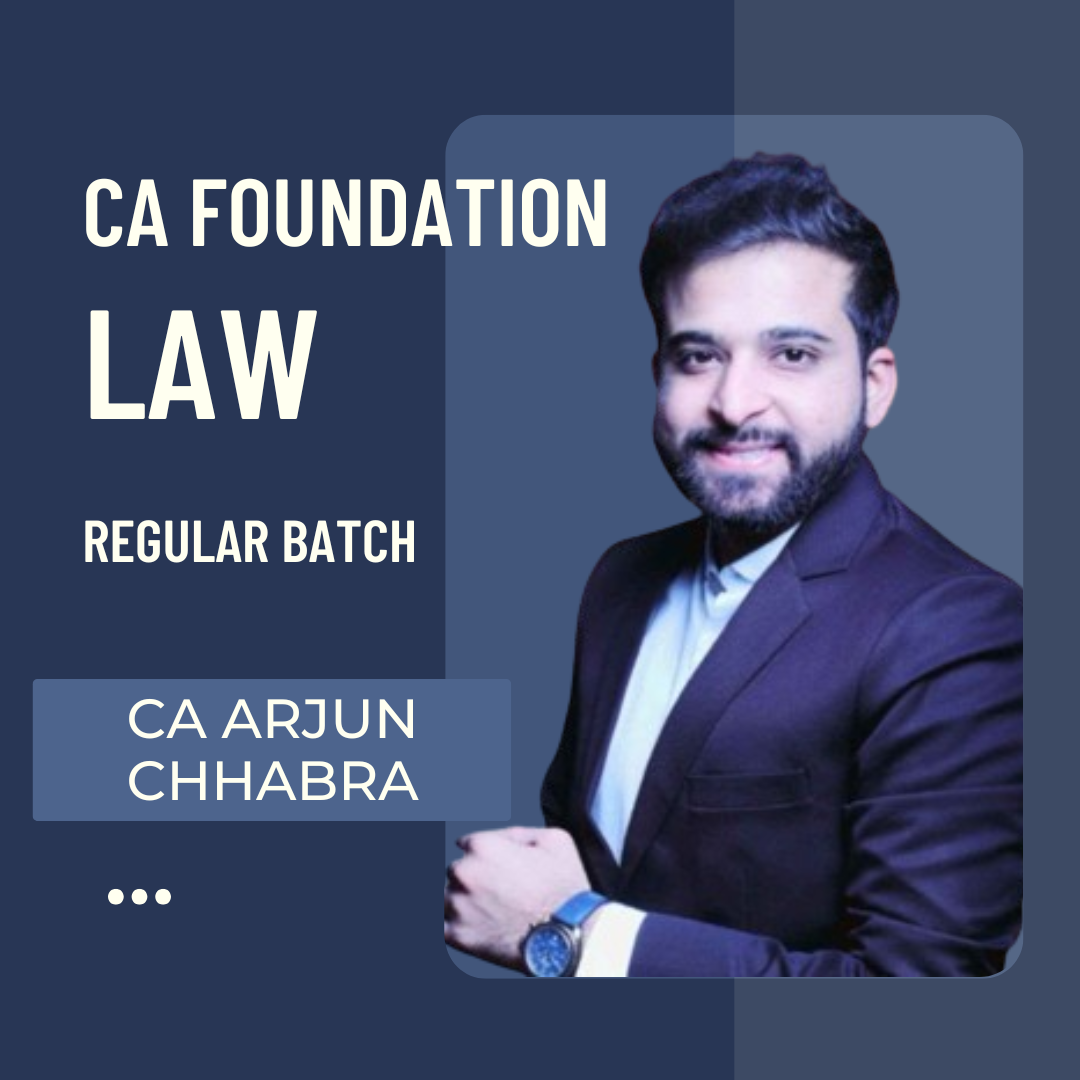 CA Foundation Law | Regular Batch by CS LLM Arjun Chhabra | For Sep 25 & Jan 26 Exams