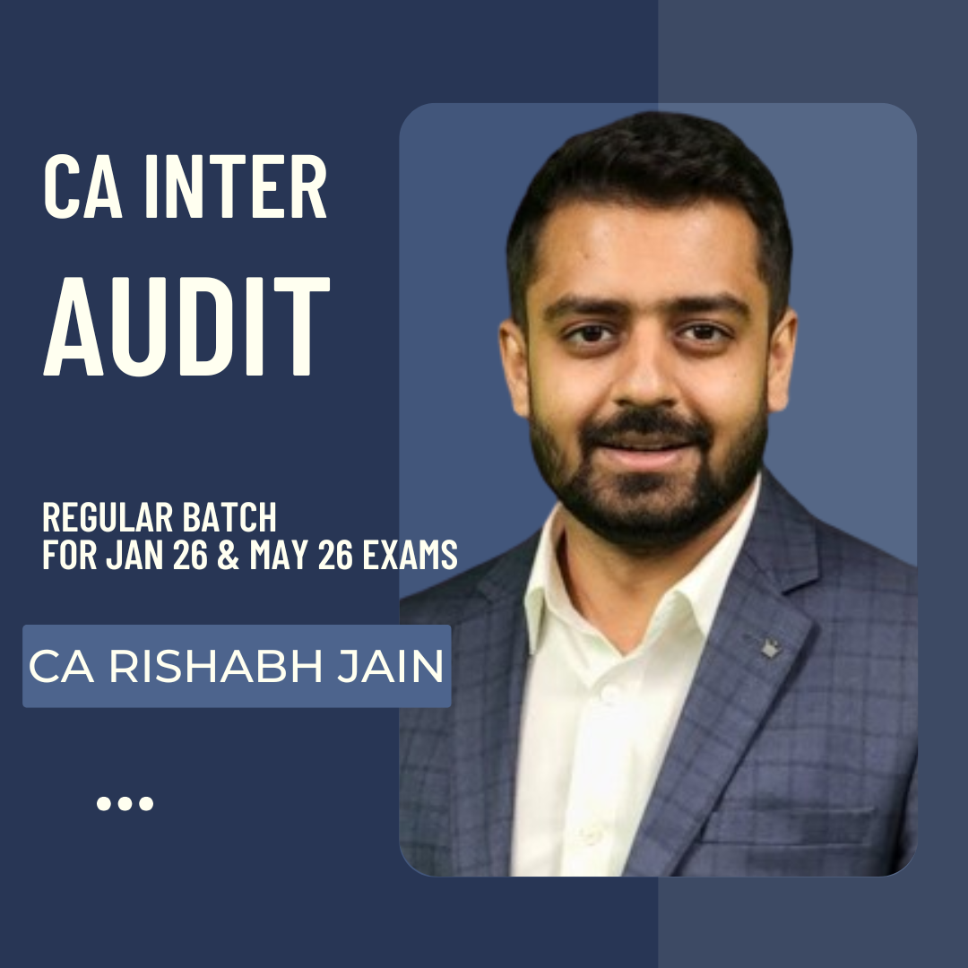 CA Inter Jan 26 & May 26 Exams | Audit By CA Rishabh Jain | LIVE Regular Batch