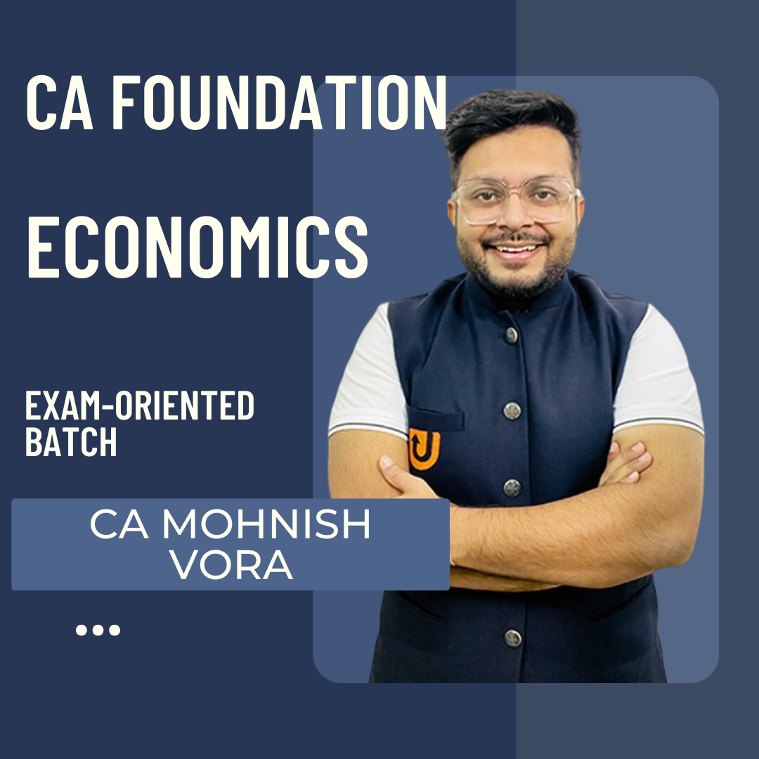 CA Foundation Economics | Exam-Oriented Batch By CA Mohnish Vora | For Sept 25