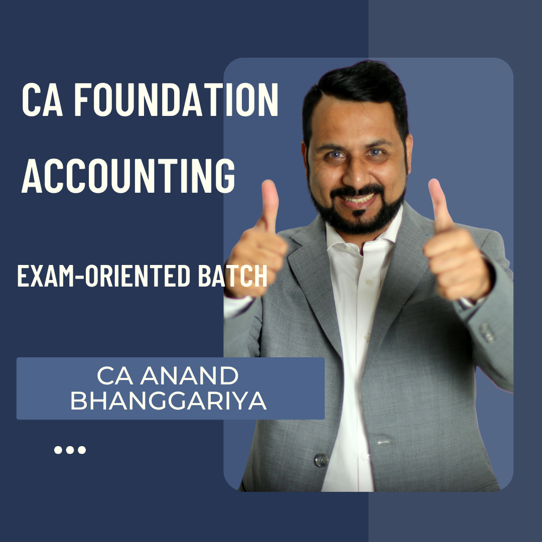 CA Foundation Accounting | Exam-Oriented Batch By CA Anand Bhangariya | For Sept 25