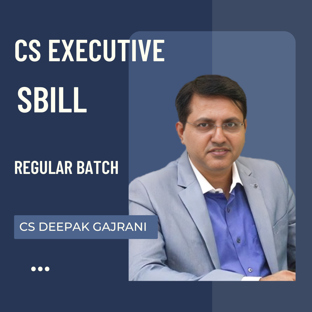 CS Executive SBILL | Regular Batch by CS Deepak Gajrani | For Dec 25 Exams